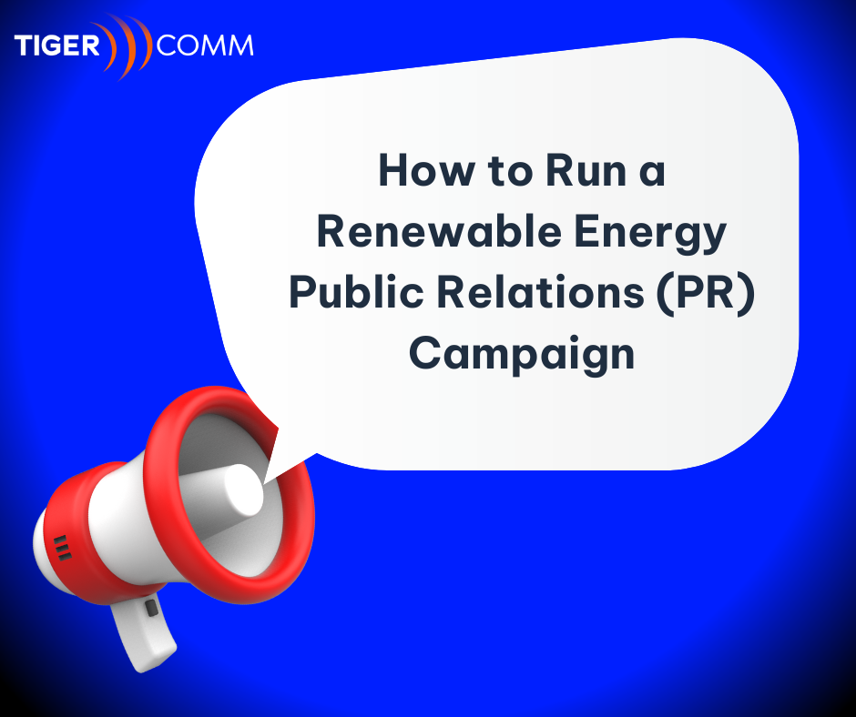How to Run a Renewable Energy Public Relations (PR) Campaign